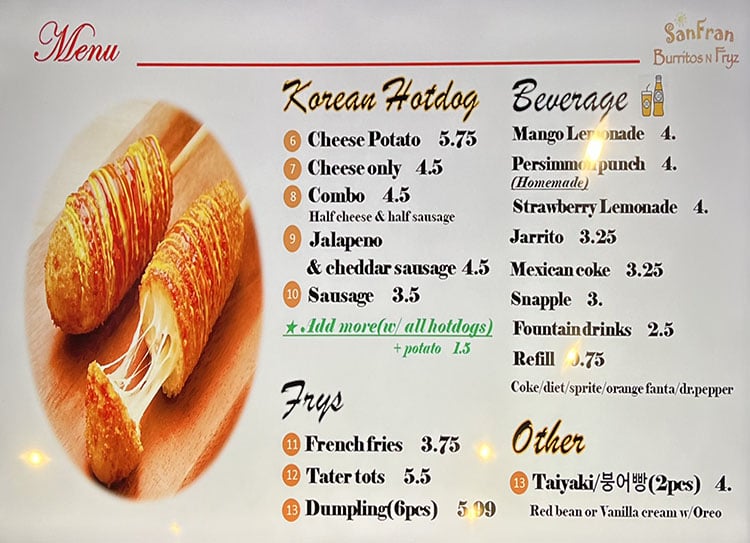 Sanfran Burrito N Fryz menu - Korean hotdogs, frys, drinks
